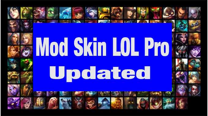 Mod Skin LoL Pro 2023 Download - League of Legends